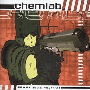 East Side Militia by Chemlab